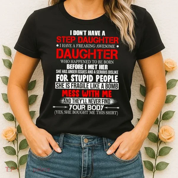 Funny Step Daughter Design For Dads And Moms Women's T-Shirt