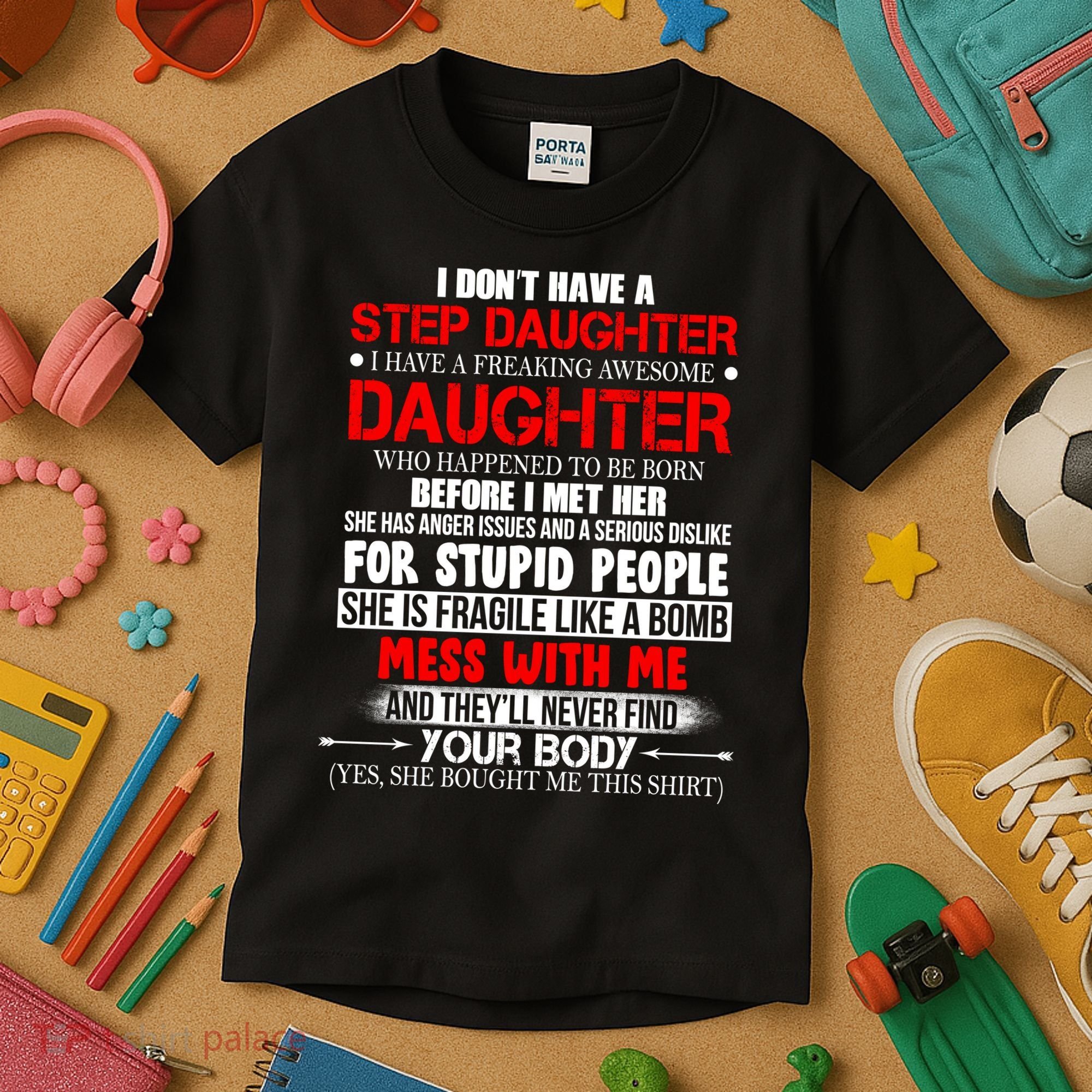 Funny Step Daughter Design For Dads And Moms Kids T-Shirt