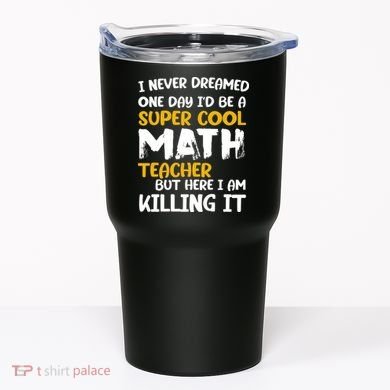 Funny Super Cool Math Teacher Tumbler