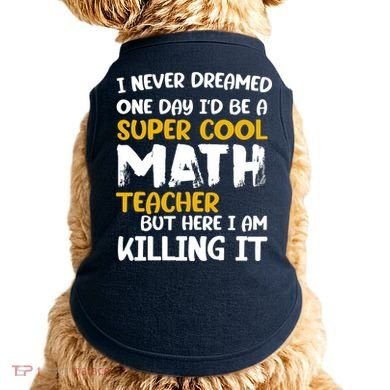 Funny Super Cool Math Teacher Doggie Tank
