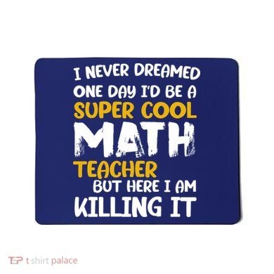 Funny Super Cool Math Teacher Mousepad