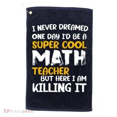Funny Super Cool Math Teacher Golf Towel