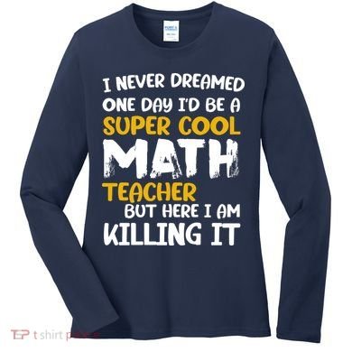 Funny Super Cool Math Teacher Women's Long Sleeve Shirt