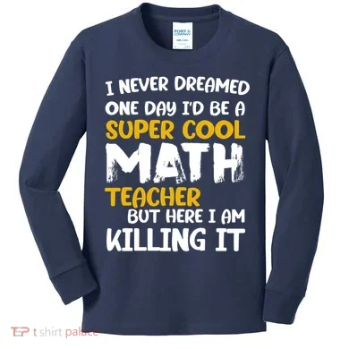 Funny Super Cool Math Teacher Kids Long Sleeve Shirt