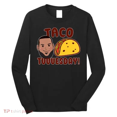 Funny Taco Tuesday Long Sleeve Shirt