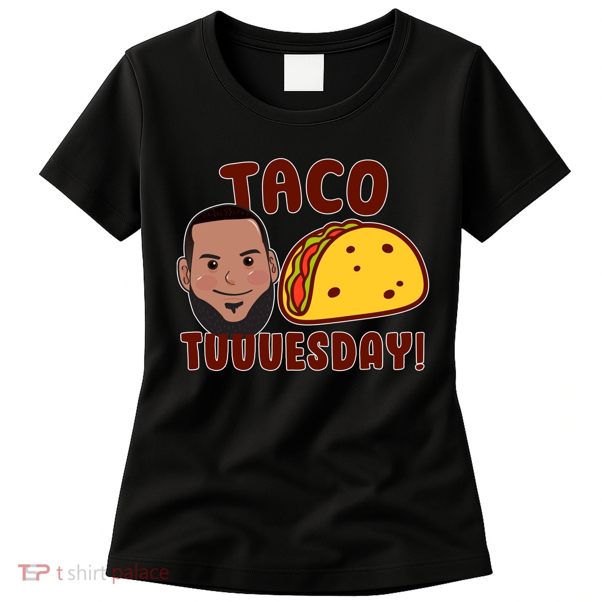 Funny Taco Tuesday Women's T-Shirt