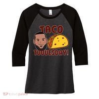 Funny Taco Tuesday Women's Tri-Blend 3/4-Sleeve Raglan Shirt thumb 0