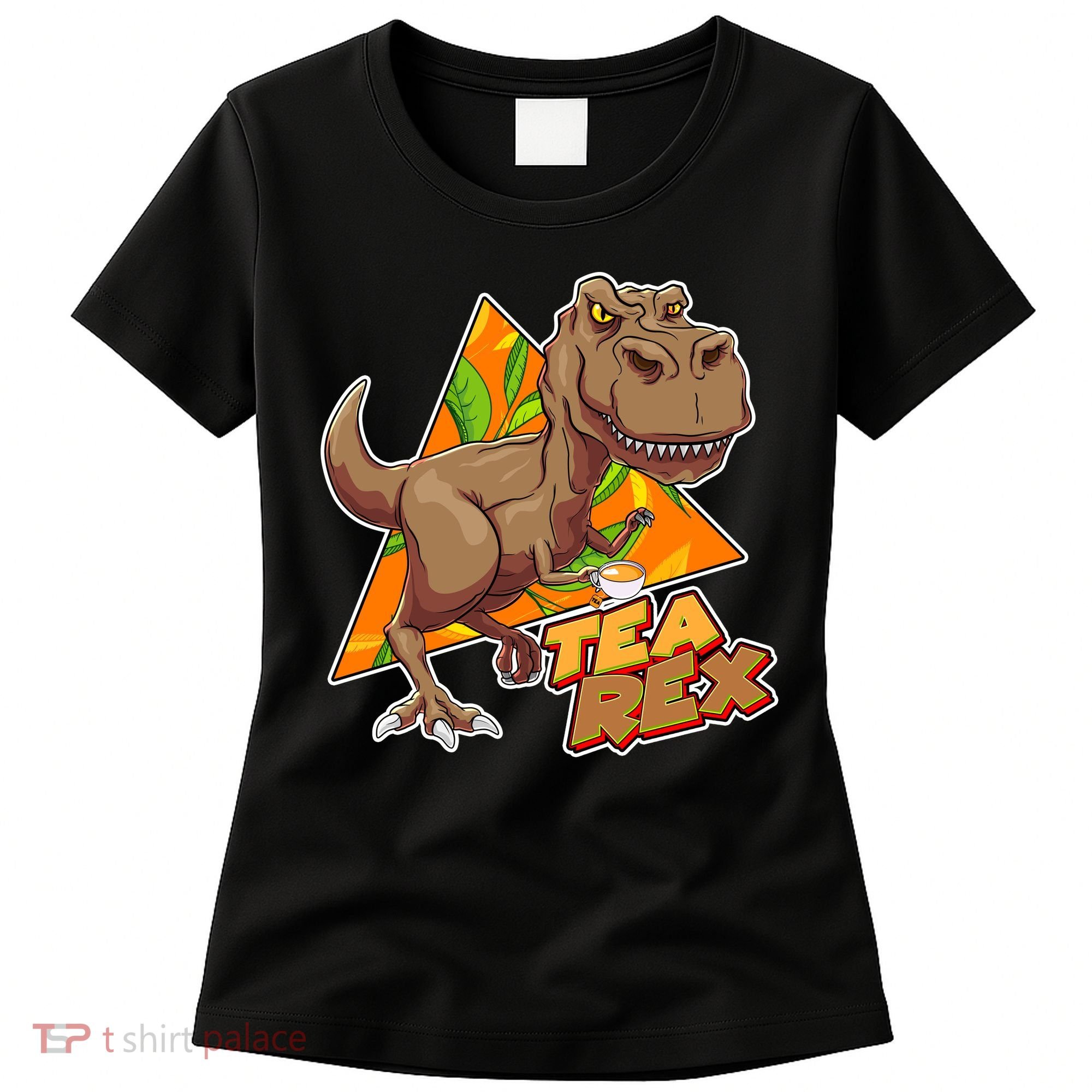 Funny Tea Rex Dinosaur Tea Lover Women's T-Shirt