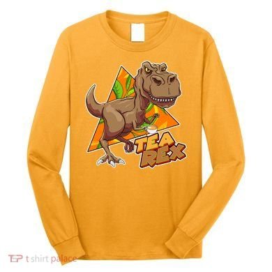 Funny Tea Rex Dinosaur Tea Lover Long Sleeve Shirt