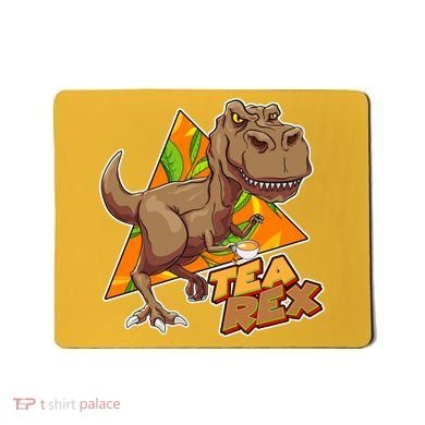 Funny Tea Rex Dinosaur Tea Lover Mousepad