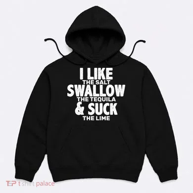 Funny Tequila Shots  Hoodie
