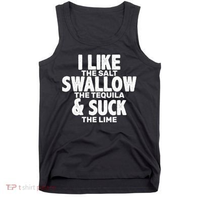 Funny Tequila Shots  Tank Top