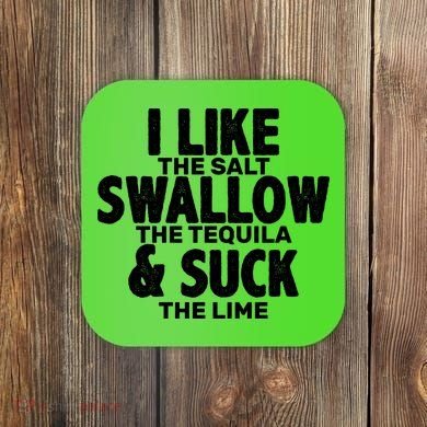 Funny Tequila Shots  Coaster