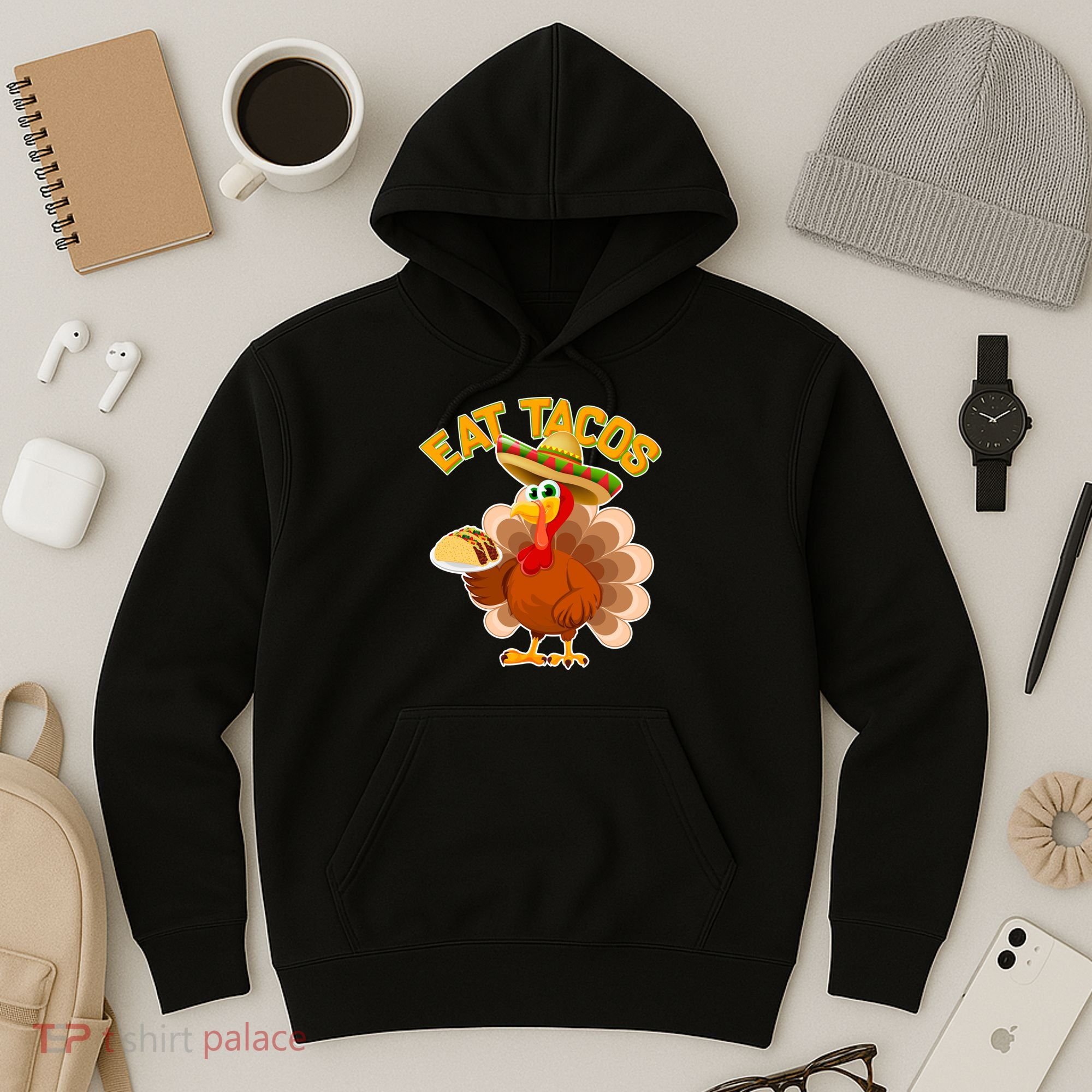Funny Thanksgiving Eat Tacos Hoodie