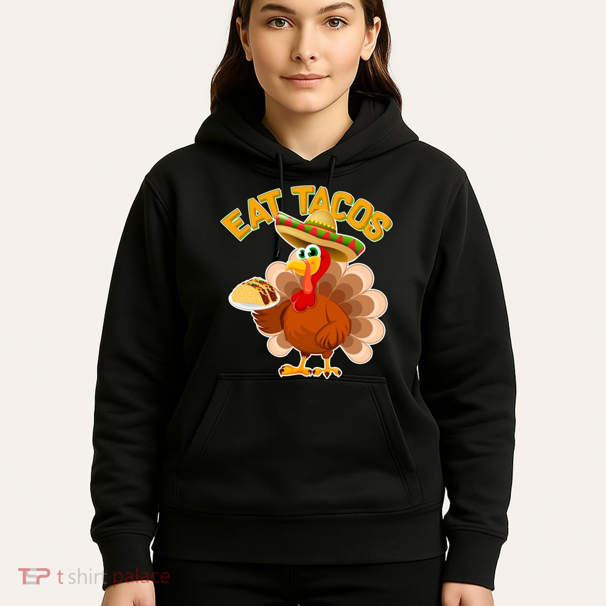 Funny Thanksgiving Eat Tacos Hoodie