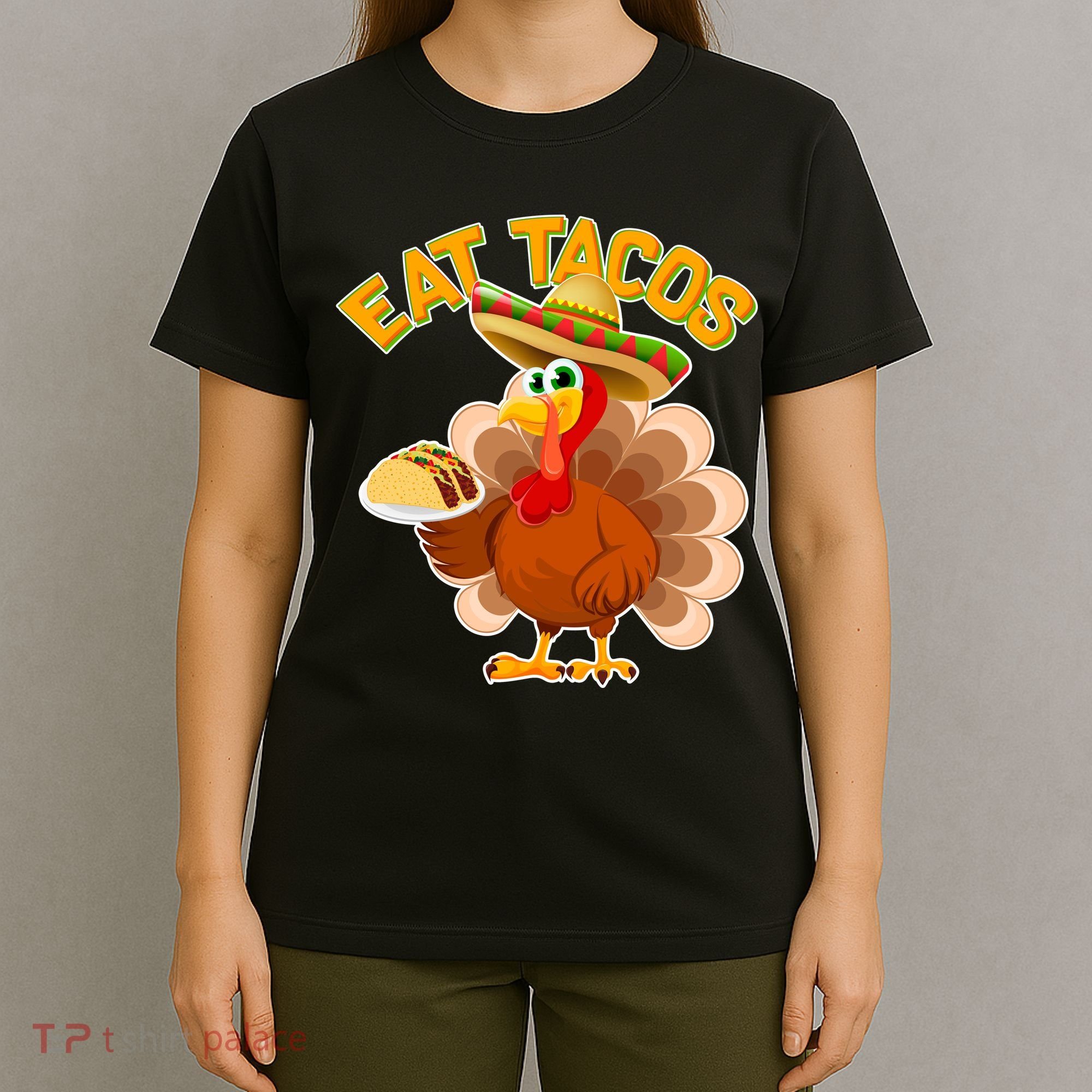 Funny Thanksgiving Eat Tacos T-Shirt