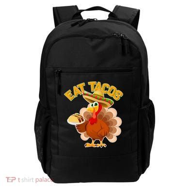 Funny Thanksgiving Eat Tacos Backpack