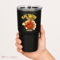Funny Thanksgiving Eat Tacos Tumbler thumb 2