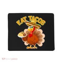 Funny Thanksgiving Eat Tacos Mousepad thumb 0