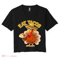 Funny Thanksgiving Eat Tacos Women's Crop Top Tee thumb 0