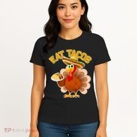 Funny Thanksgiving Eat Tacos Women's T-Shirt thumb 4