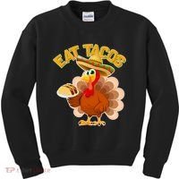 Funny Thanksgiving Eat Tacos Kids Sweatshirt thumb 0