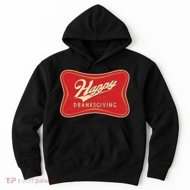 Funny Thanksgiving Happy Dranksgiving Beer Label Hoodie