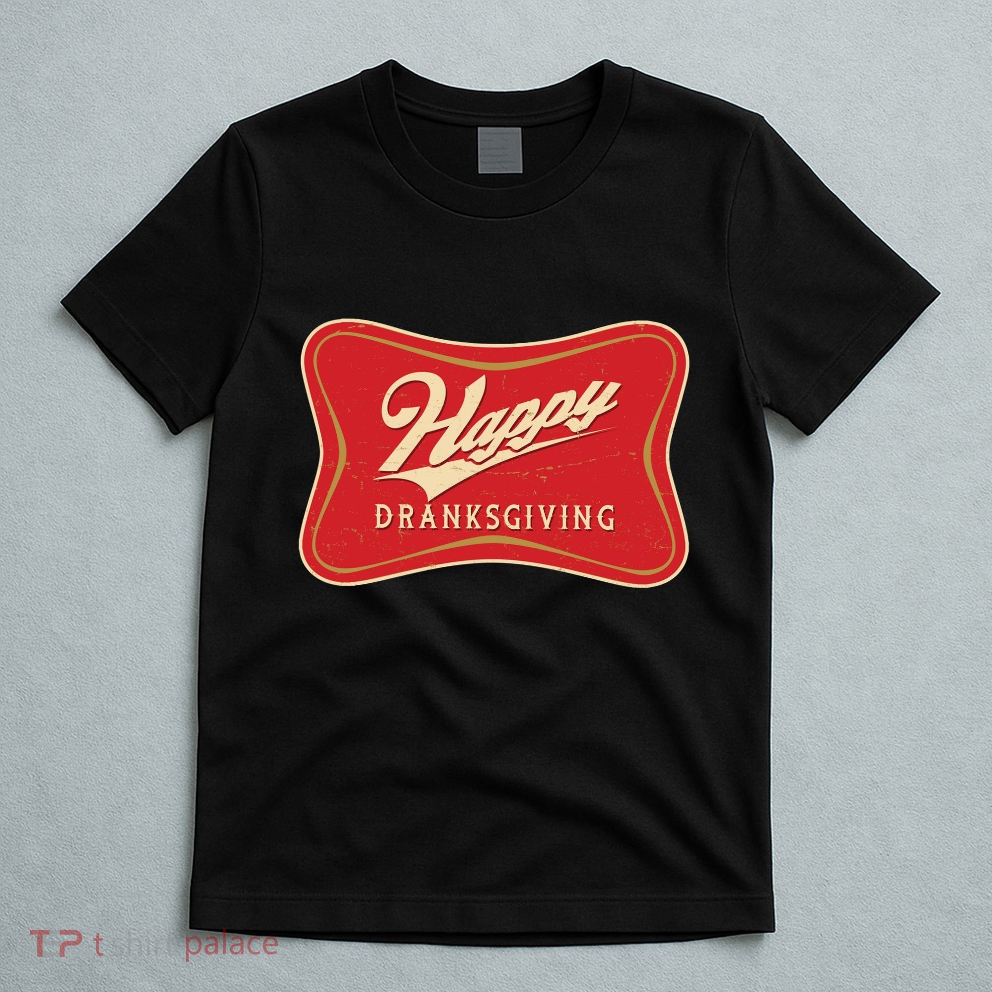 Funny Thanksgiving Happy Dranksgiving Beer Label T-Shirt