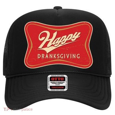 Funny Thanksgiving Happy Dranksgiving Beer Label Hat