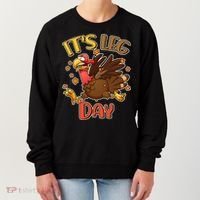 Funny Thanksgiving It's Leg Day Women's Sweatshirt thumb 0