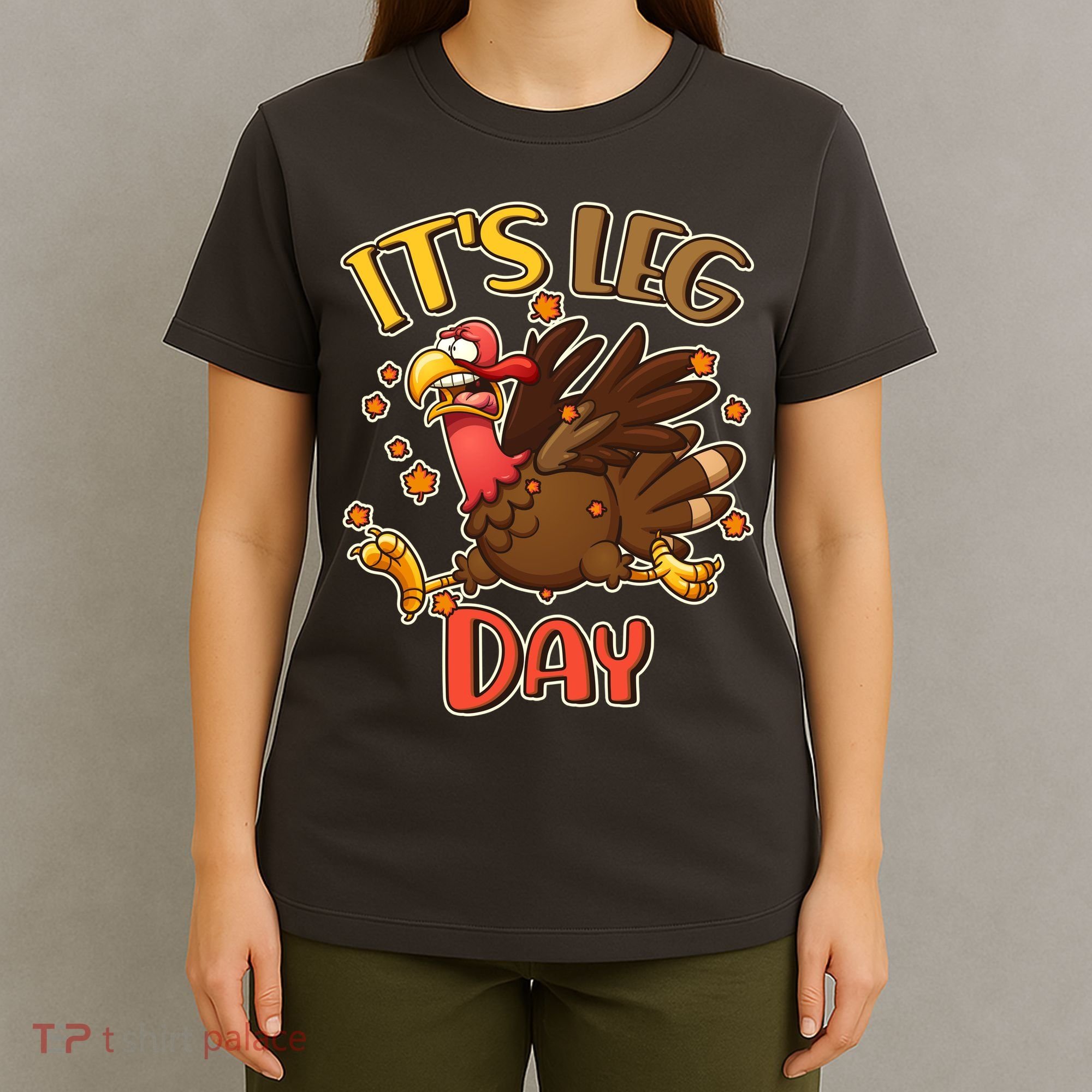 Funny Thanksgiving It's Leg Day T-Shirt