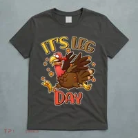 Funny Thanksgiving It's Leg Day T-Shirt thumb 5