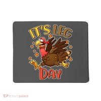 Funny Thanksgiving It's Leg Day Mousepad thumb 0