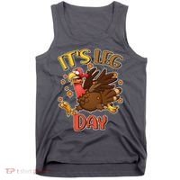 Funny Thanksgiving It's Leg Day Tank Top thumb 0