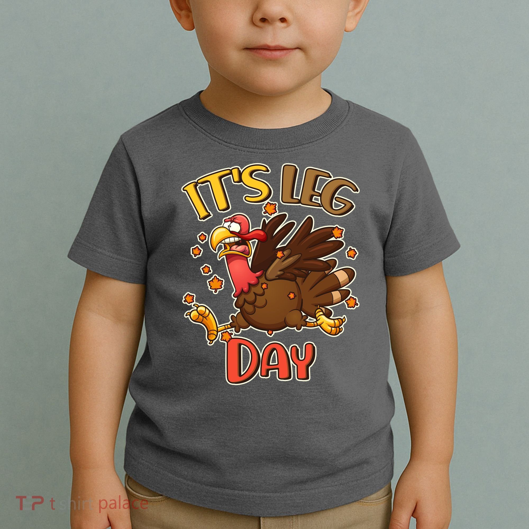 Funny Thanksgiving It's Leg Day Toddler T-Shirt