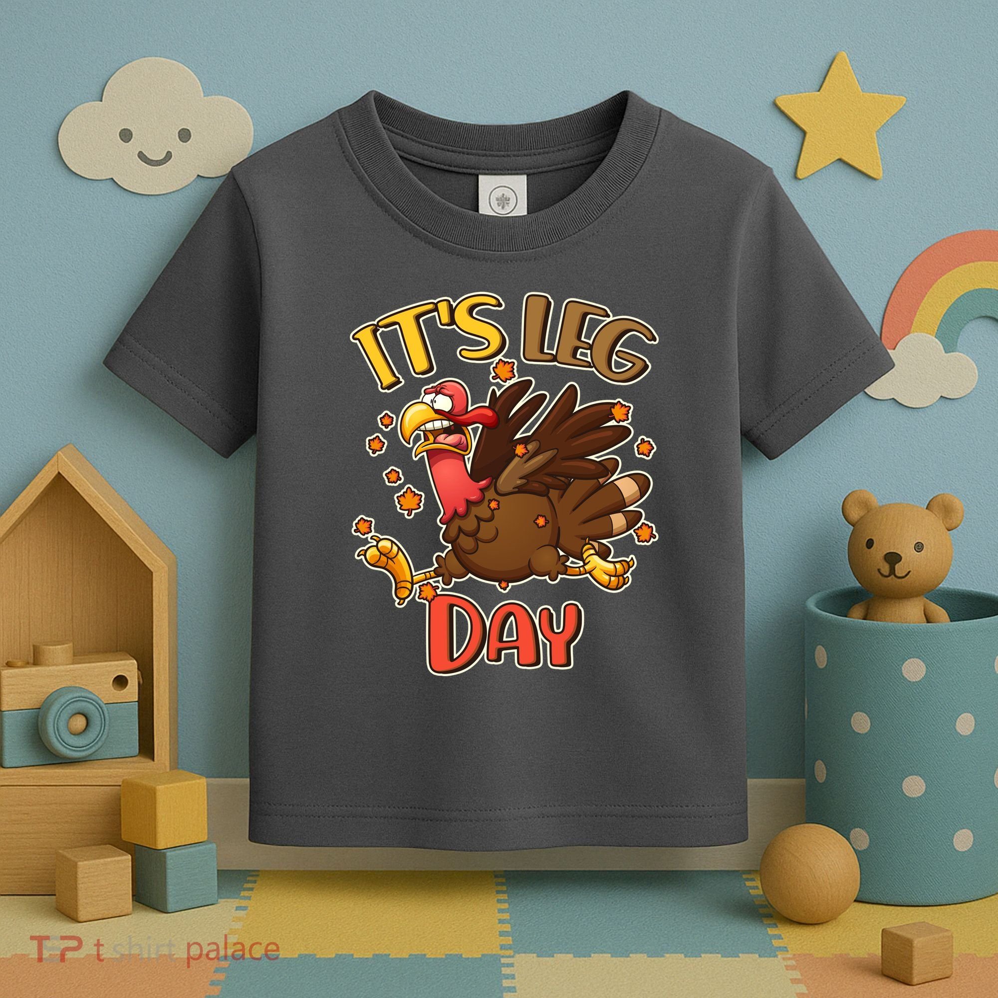 Funny Thanksgiving It's Leg Day Toddler T-Shirt