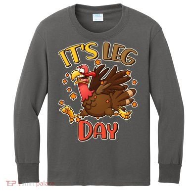 Funny Thanksgiving It's Leg Day Kids Long Sleeve Shirt