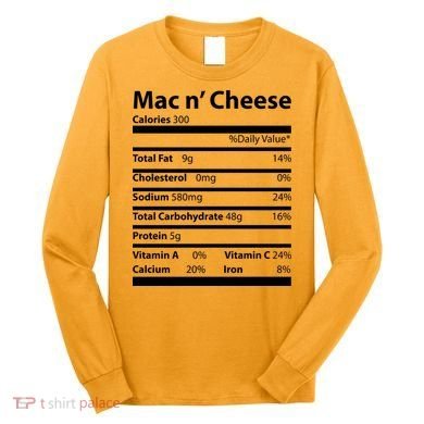Funny Thanksgiving Mac N Cheese Nutrients Facts Long Sleeve Shirt