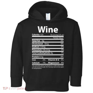 Funny Thanksgiving Wine Nutritional Values Toddler Hoodie
