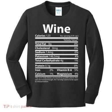 Funny Thanksgiving Wine Nutritional Values Kids Long Sleeve Shirt