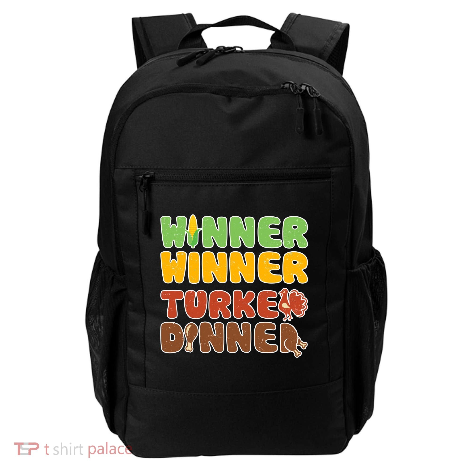 Funny Thanksgiving Winner Winner Turkey Dinner  Backpack