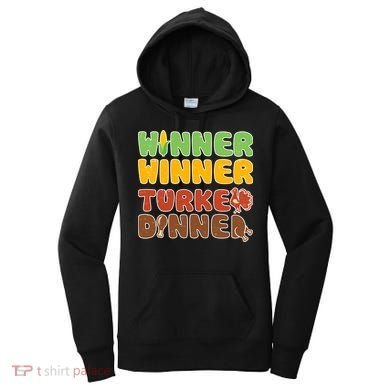 Funny Thanksgiving Winner Winner Turkey Dinner  Women's Hoodie