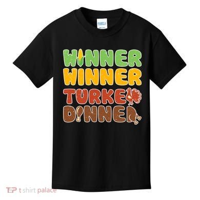Funny Thanksgiving Winner Winner Turkey Dinner  Kids T-Shirt