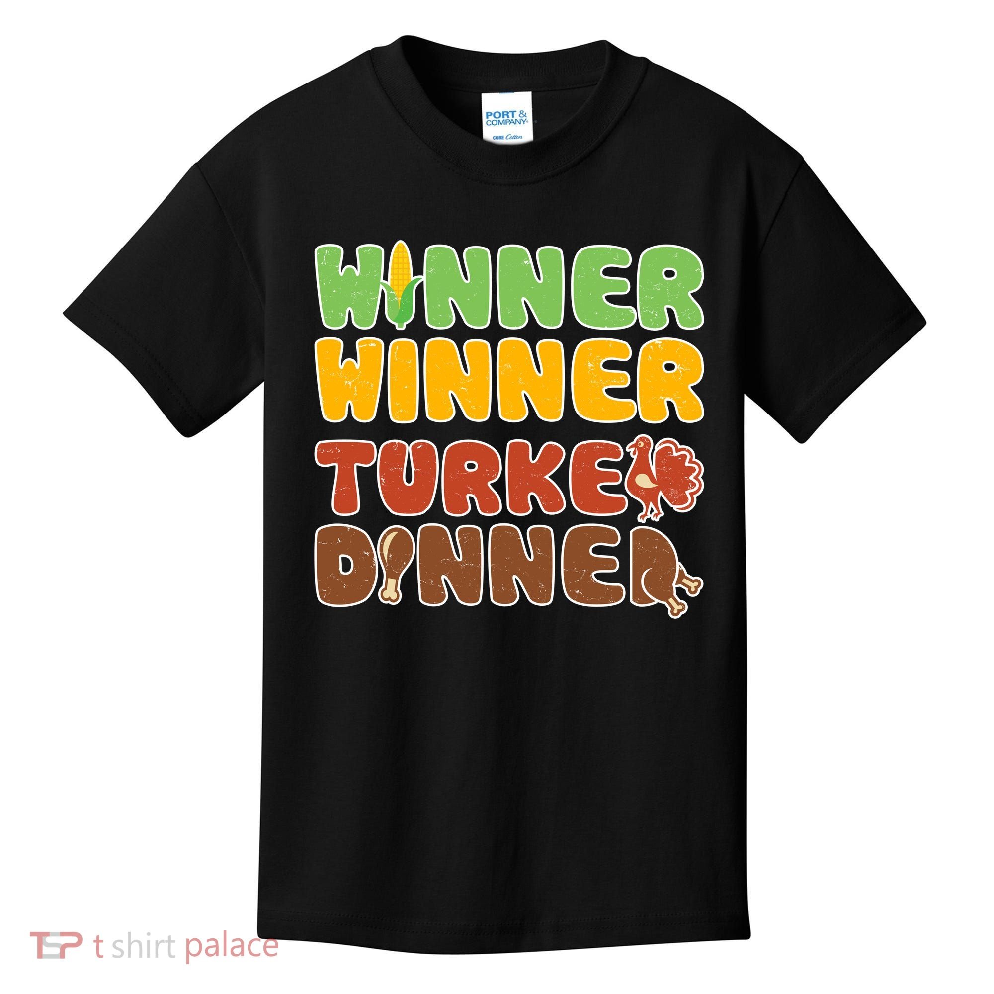 Funny Thanksgiving Winner Winner Turkey Dinner  Kids T-Shirt