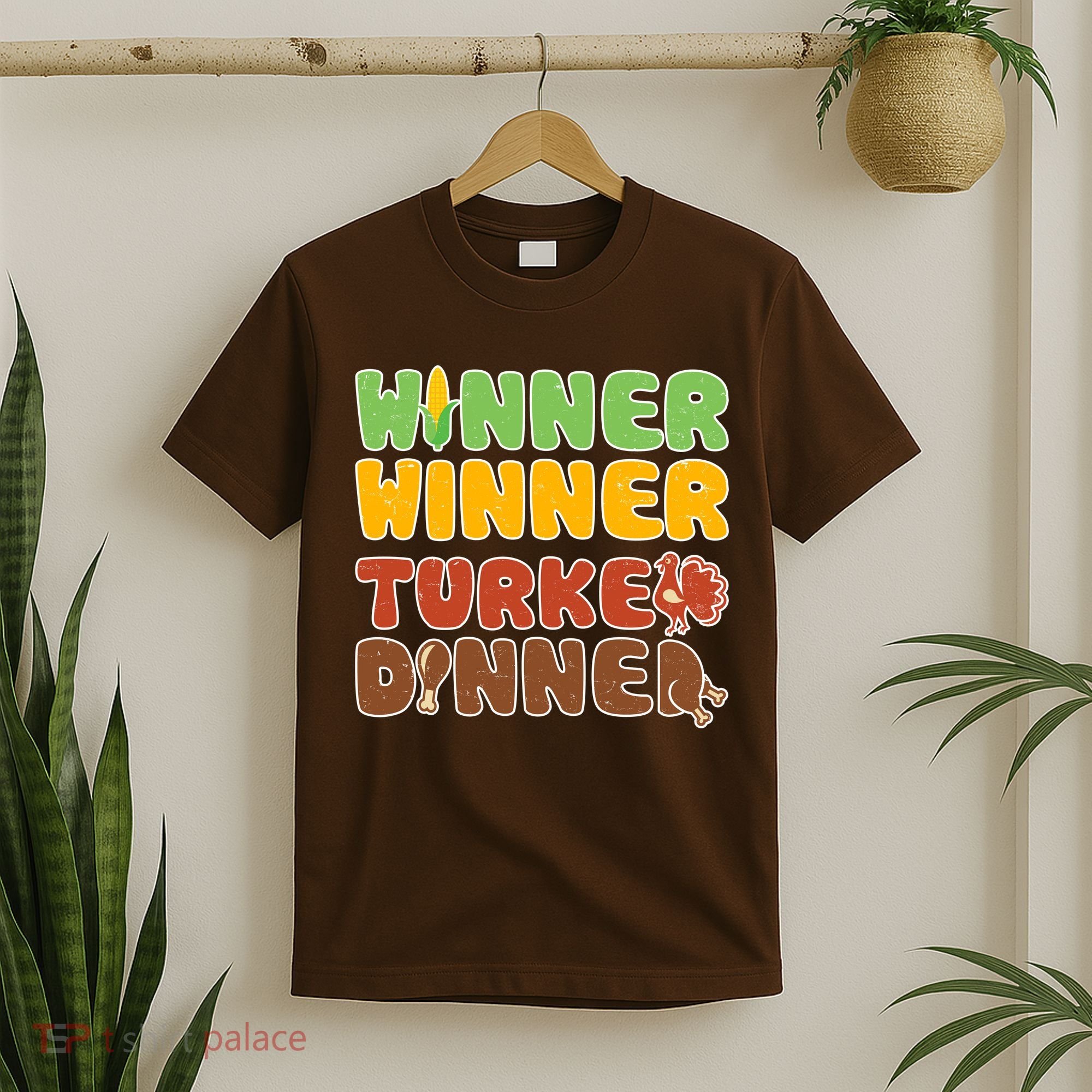 Funny Thanksgiving Winner Winner Turkey Dinner  T-Shirt