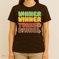 Funny Thanksgiving Winner Winner Turkey Dinner  T-Shirt thumb 4