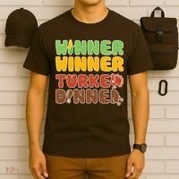 Funny Thanksgiving Winner Winner Turkey Dinner  T-Shirt thumb 6
