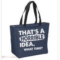 Funny That's A Horrible Idea. What Time? Tote Bag thumb 2