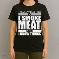Funny That's What I Do I Smoke Meat and I Know Things T-Shirt thumb 4