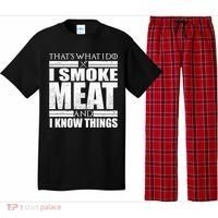 Funny That's What I Do I Smoke Meat and I Know Things Pajama Set thumb 0